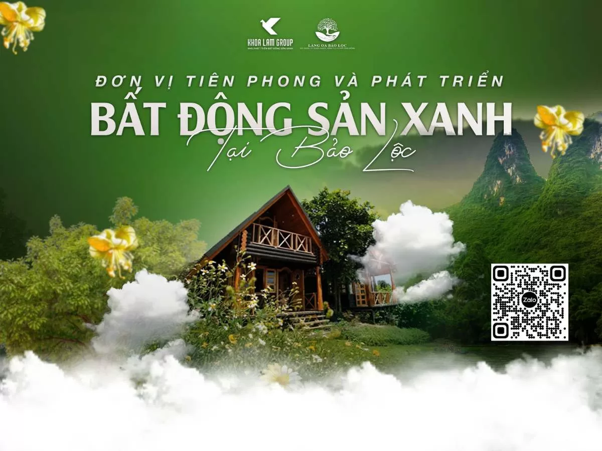 Khoa Lâm Group - Đơn Vị Tiên Phong Phát Triển Bất Động Sản Xanh Tại Bảo Lộc Nhà phát triển bất động sản xanh tại Bảo Lộc - Lâm Đồng